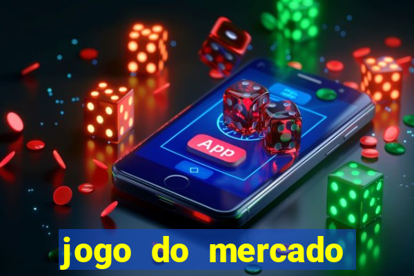 jogo do mercado dinheiro infinito